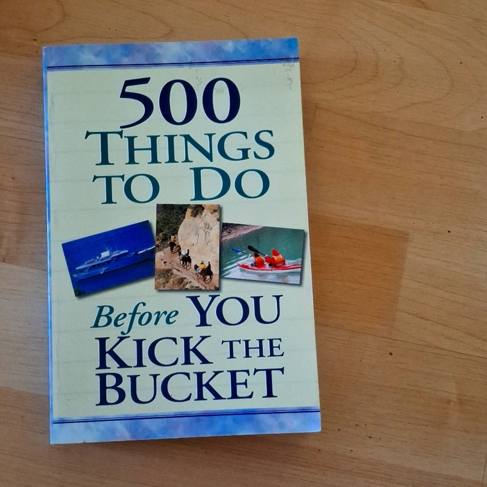 Just retired? Bored? Book of 500 things to do before you kick the bucket!